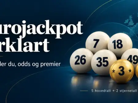 Eurojackpot forklart: slik spiller du, odds og premier